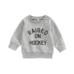 Gray, Long Sleeved Sweatshirt - "Raised on Hockey"