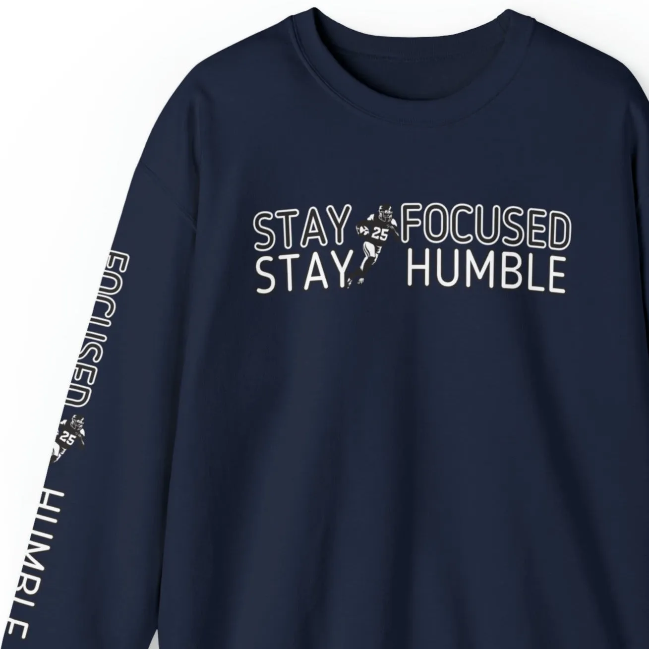 Stay Humble Stay Focused Football Men's Sweatshirt: Player & Sleeve Detail