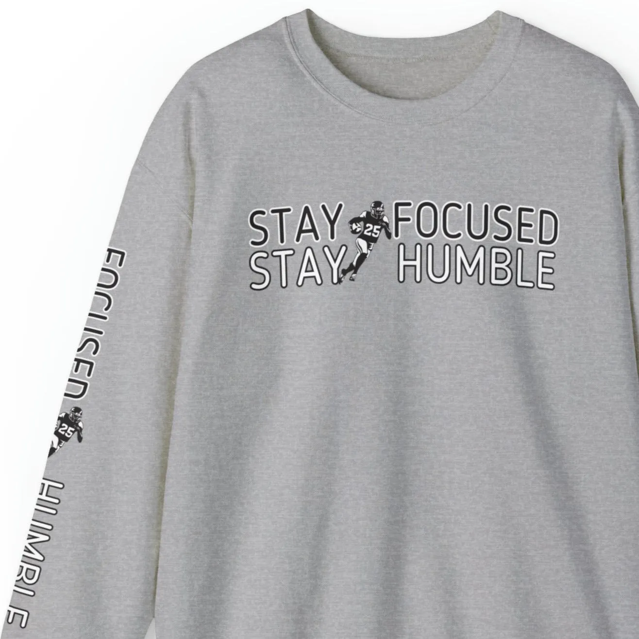 Stay Humble Stay Focused Football Men's Sweatshirt: Player & Sleeve Detail