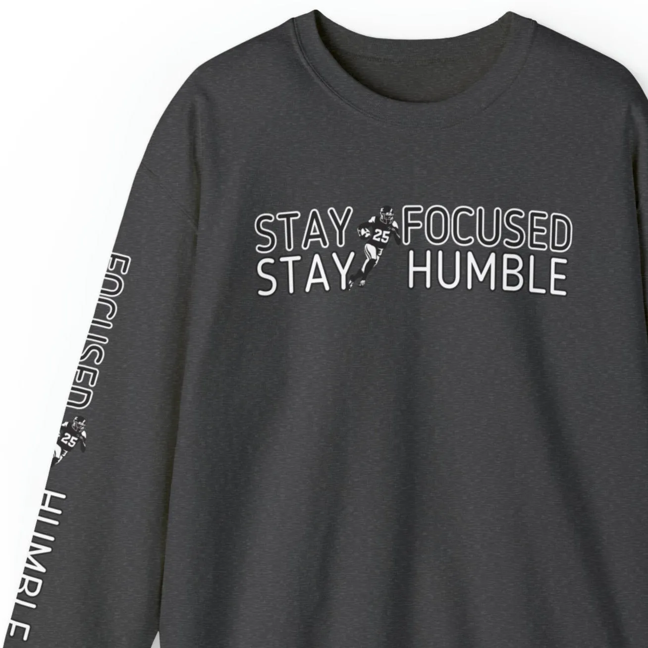 Stay Humble Stay Focused Football Men's Sweatshirt: Player & Sleeve Detail